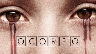 O Corpo - Trailer