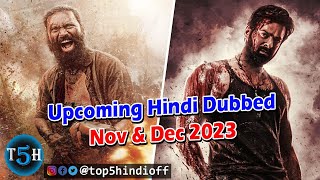Top 5 Upcoming South Hindi Dubbed Movies in November & December 2023 || @Top5Hindiofficial