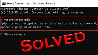 Solved pip is not recognized as an internal or external command