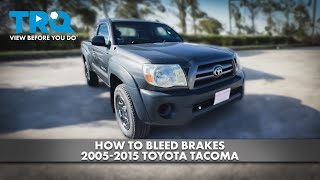 How to Bleed Brakes 2005-2015 Toyota Tacoma