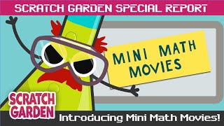 Introducing Mini Math Movies! | SPECIAL REPORT | Scratch Garden