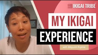 Experiencing the Feeling of Ikigai