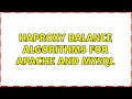 HAProxy balance algorithms for Apache and MySQL