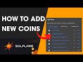 Solflare Wallet Tutorial: How To Add New Coins in Solflare