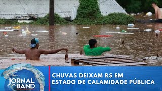 Governo federal reconhece estado de calamidade pública no Rio Grande do Sul | Jornal da Band