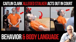 Caitlin Clark Alleged Stalker Acts Out In Court: Behavior and Body Language