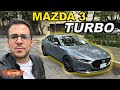 Mazda 3 Turbo - No es 