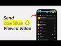 How To Send One Time Viewed Video on Snapchat (Updated 2026) | Snapchat View Once