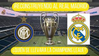 ¡Reconstruyendo al Real Madrid!