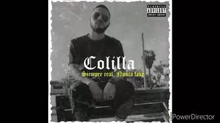 Colilla - Siempre real, nunca fake  (PROD. DOSRA)