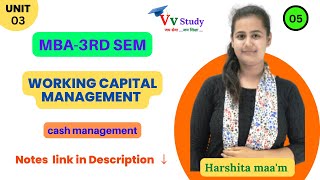 cash management || unit 3 || working capital management || 3rd SEM || MBA || @VvStudy