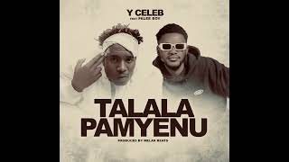 Y CELEB ft FALEE BOY - TALALA PAMYENU