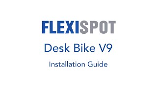 FlexiSpot Cycle Desk Bike V9 Pro Installation Guide