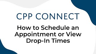 How to Schedule an Appointment or View Drop-In Times on CPP Connect