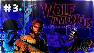 I NEED ANSWERS!! | The Wolf Among Us #3