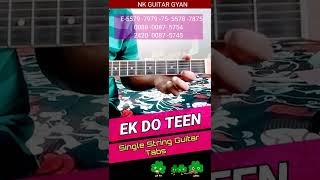 Ek Do Teen Single String Guitar Tab #short #shorts #trending
