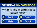 How Good Is Your General Knowledge? 25 General Knowledge Questions! #challenge 43