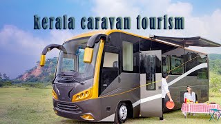 Kerala Caravan Tourism | Go Caravanning |Keravan Kerala | Caravan Parks | Keravan Kerala