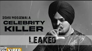 Celebrity killer(Leaked) : Sidhu Moosewala | Sidhu Moosewala all song song | Moosetape Leaked song |