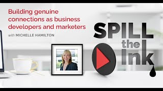 Building genuine connections as business developers and marketers (feat. Michelle Hamilton)