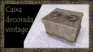 See how to make a VINTAGE DECORATED CARDBOARD BOX