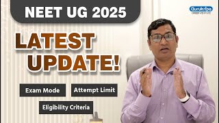 NEET UG 2025 Latest Update ! Exam Mode / Attempt Limit / Eligibility Criteria #NEET2025 #NTA #Update