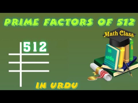What is a prime factorization of 512?