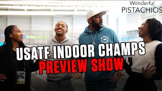 2025 USATF Indoor Championships Preview Show Presented By Wonderful Pistachios