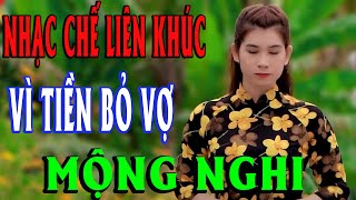 #498  NHẠC CHẾ TỔNG HỢP CỦA MỘNG NGHI , ÂM THANH CỰC ĐÃ ,....