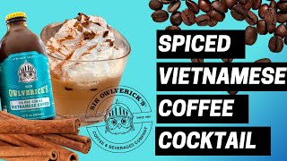 How To Make: Spiced Vietnamese Coffee Cocktail (Easy Recipe)