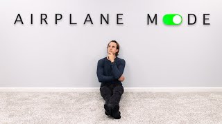 I Put My Life in Airplane Mode. You Should Too