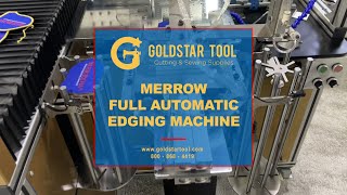 Trade Show - Merrow Full Automatic Edging Machine - Goldstartool.com - 800-868-4419