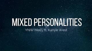 YNW Melly feat. Kanye West - Mixed Personalities (Lyrics)