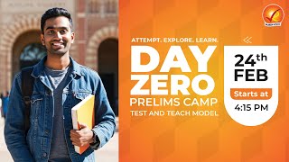 DAY ZERO PRELIMS CAMP TEST AND TEACH MODEL