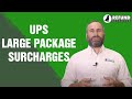 UPS Large Package Surcharges