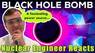 Nuclear Engineer reacts to Kurzgesagt "The Black Hole Bomb and Black Hole Civilizations"