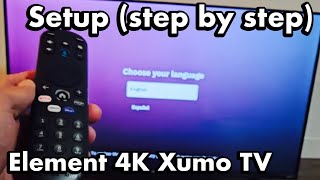 Element 4K Xumo Smart TV: How to Setup (step by step)