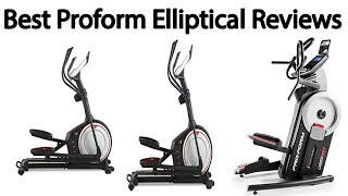 Best proform elliptical reviews   Reviews Elliptical Trainer Reviews proform elliptical reviews