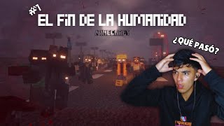 UN VIRUS SE APODERÓ DE TODO | El Fin de la Humanidad #1