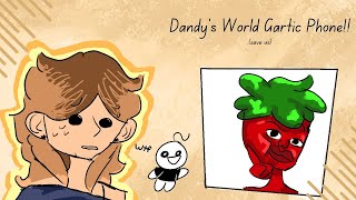 dandys world gartic phone (part 1)