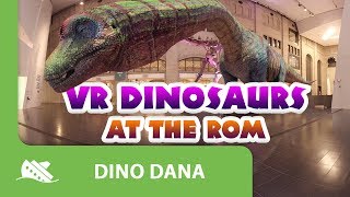 Dino Dana | VR 360 Dinosaurs at the ROM with Dino Dana! | Michela Luci, Saara Chaudry