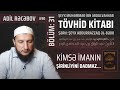 Kimsə imanın şirinliyini dadmaz... l Tövhid kitabı #90 l Adil Rəcəbov l ixlasla.com