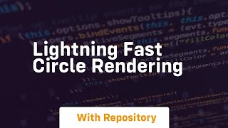 Lightning fast circle rendering