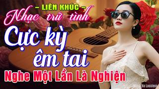 LK Nhạc BOLERO Trữ Tình HAY NHẤT HIỆN NAY ➤Giọng Ca Đặc Biệt 2026, Nhạc Vàng Xưa Chọn Lọc CỰC KỲ HAY
