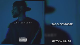 Bryson Tiller - Like Clockwork (432hz)
