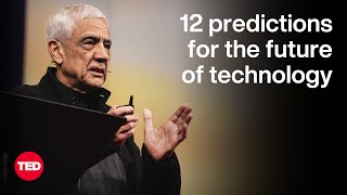 12 Predictions for the Future of Technology | Vinod Khosla | TED