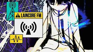 laincore fm | 24/7 datamosh radio