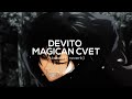 devito magican cvet slowed u0026 reverb