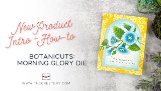 New Product Intro + How-to: BotaniCuts Morning Glory