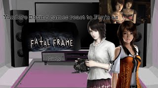 Yandere Games react to F!y/n as Fatal Frame Girls ! || short || Cringe || a bit fanon |